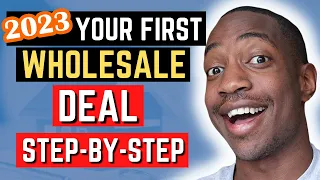 2023 Step By Step How TO Get Your First Wholesale Real Estate Deal As A Beginner