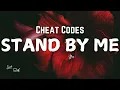 Download Lagu Cheat Codes - Stand By Me [Lyrics]