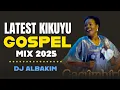 Lagu LATEST KIKUYU GOSPEL MIX 2025 | HARIA GACUMBIRI / DR. SARAH K / (GACUMBIRI mix)