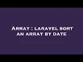 Array laravel sort an array by date