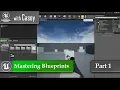 UE4 With Casey - Mastering Blueprints