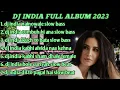 Download Lagu DJ INDIA REMIX FULL BASS SLOW ALBUM 2023