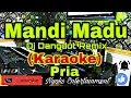 Download Lagu MANDI MADU - Elvy Sukaesih (KARAOKE) Remix DJ || Nada Pria G=DO [Minor]