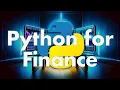 Python for Finance A Beginner s Guide in 10 Minutes