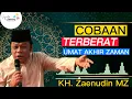 Download Lagu TERNYATA BEGINI Cobaan Terberat Umat Akhir Zaman - KH Zainudin MZ #zainuddinmz #ceramahzainudinmz