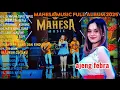 Download Lagu MAHESA MUSIC FULL.ALBUM TERBARU 2025 /SENYUM TIPIS -TIPIS-LALI JANJENE-HATI YANG LUKA/ DANGDUT KOPLO