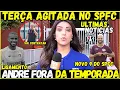 Download Lagu 🚨BOMBA| ANDRE FORA DA TEMPORADA \u0026 NOVO 9 NO SPFC  ULTIMAS NOTÍCIAS DO SÃO PAULO FC