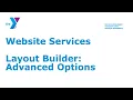 Layout Builder Advanced Options