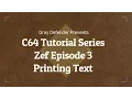 C64 Tutorial Series - Printing text Zef Episode 3