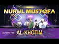 Download Lagu NURUL MUSTOFA  - GRUP SHOLAWAT AL KHOTIM