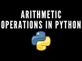 Arithmetic operators in python full tutorial