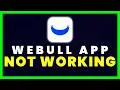 Webull App Not Working How to Fix Webull App Not Working