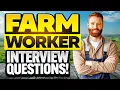 FARM WORKER INTERVIEW QUESTIONS ANSWERS How to PASS Your Farm Job Interview