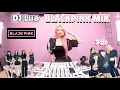 Download Lagu DJ Lua 루아 🩷블랙핑크 노래 모음 믹셋 🖤다들 좋아할껄? 💘/ BLACKPINK in your area 블링크 다 모여라🖤 / BLACKPINK MIX CLUB VER