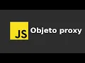 Javascript Objeto proxy