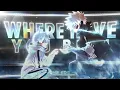Lagu Toya Todoroki - Where Have You Been [AMV/Edit] 4K!