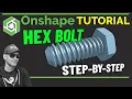 Hex Bolt Design CAD Tutorial