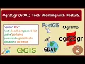 Ogr2Ogr GDAL tools in conjunction with PostGIS PostgreSQL 2 GISSchools