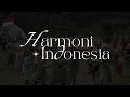 Download Lagu Harmoni Indonesia (Official Music Video)