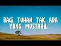 Download Lagu Bagi Tuhan Tak Ada Yg Mustahil - Sari Simorangkir (Lirik)