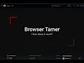 Browser Tamer How it works