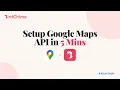How to Generate a Google Maps API Key for Distance Based Validation Bird Pickup Delivery