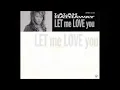 Lalah Hathaway - Let me Love You (Bounce Mix)
