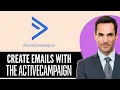 How to Create Emails with the ActiveCampaign Email Designer 2026 Full Guide