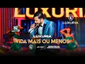 Lagu Luxúria - Vida mais ou menos (Clipe Oficial)