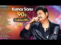 Lagu LIVE : 90's Kumar Sanu Golden Hits | 90’s Superhit Romantic Songs | Hindi Gana | Bollywood Hits