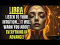 ♎😔 LIBRA — LISTEN TO YOUR INTUITION… IT WILL WARN YOU ABOUT EVERYTHING IN ADVANCE!🌌🌙