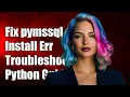 Fixing pymssql Installation Errors Troubleshooting Guide for Python Users