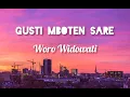 Download Lagu GUSTI MBOTEN SARE - Woro Widowati (Lirik)