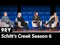 Schitt s Creek stars talk all about their 6th and final season