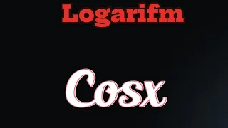 Logarifm.  Cosx. Tenglama