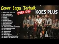 LAGU PILIHAN TERBAIK KOES PLUS Versi SKA | Cover by Ruang SKA | Nostalgia Koes Plus Paling Asik! ✨