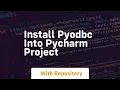 Install pyodbc into pycharm project
