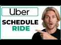 How To Schedule A Ride In Advance In Uber App 2026 Guide