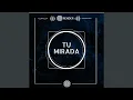Tu Mirada