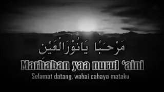 Sholawat nabi Muhammad Saw Marhaban Ya Nurul Aini