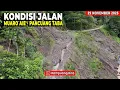 Lagu Kondisi Jalan dari Muaro Aie menuju Pancuang Taba Bayu Pessel - 29 Nov 2025