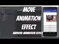 Android Animations Tutorial 50 - Move Animation Effect