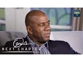 Magic Johnson Opens Up About His Promiscuous Past Oprah s Next Chapter Oprah Winfrey Network