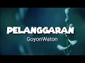 Download Lagu Pelanggaran-Guyonwaton (lirik) ~Sepurane sayang, atimu wes kebobolan ora iso njogo perasaan