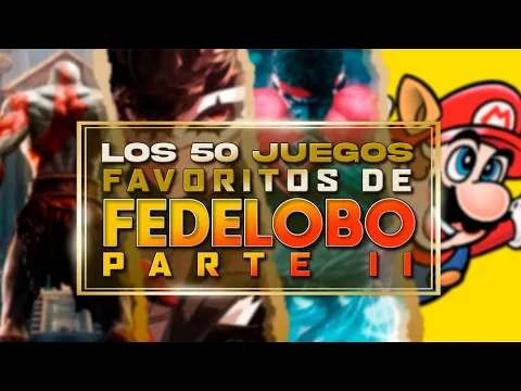 Download MP3 Los 50 Juegos FAVORITOS de FEDELOBO I Parte 2