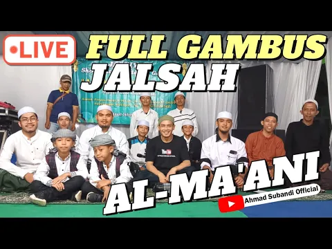 Download MP3 🔴 LIVE GAMBUS JALSAH AL-MA'ANI | FULL GAMBUS TERBARU