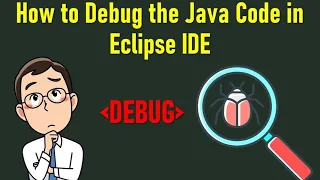 how to debug Java in eclipse Debugging for beginners