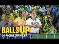 Balls Up - Official Red Band Trailer | Prime Video