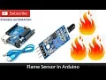Flame Sensor for Arduino with code Flame Sensor Interface Arduino tutorial for Beginner in Hindi