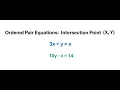 Ordered Pair Equations Intersection Point